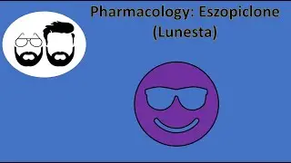 NCLEX Prep (Pharmacology): Eszopiclone (Lunesta)