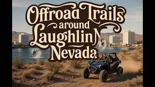 🎰 2024 The Gambler UTV Fest Pre-Run | Bullhead City & Laughlin NV Off-Road Adventure! 🌵