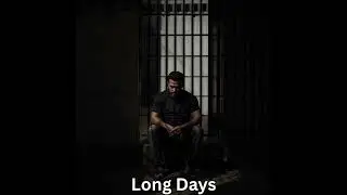 Long Days