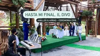 💍 Hasta mi final. Il Divo. Intercambio anillos boda civil | M&uacute;sicos bodas Madrid y Ciudad Real