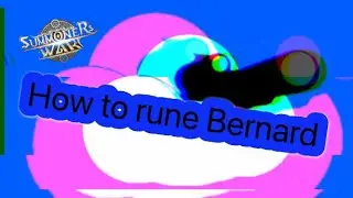 How to rune Bernard summoners war