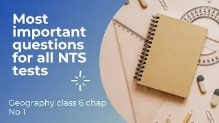 Important questions for all NTS test from class 6 Geography||Geography mcqs chapter1 (kpk textbook)