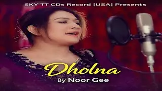 Noor Gee - Dholna (Official Video)