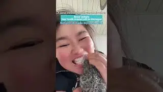 When a woman brushes her teeth with a steel wool ball, she mustn't imitate