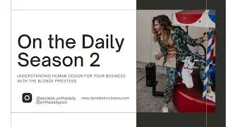 Understanding Human Design for your Business with The Blonde Priestess