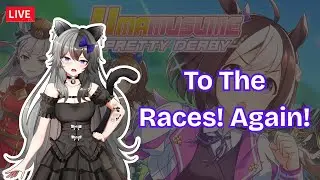 To the Races! Again! - Umamusume First Try