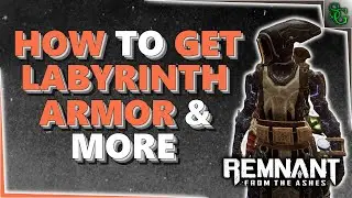 Remnant From the Ashes - How to get the Labyrinth Armor Set, Concentration & Blood Bond Traits