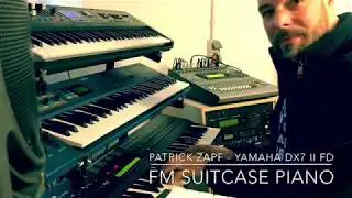 Yamaha DX7 II FD FM Suitcase Piano - Patrick Zapf