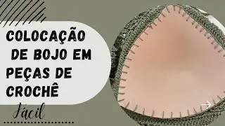Colocação de Bojo em peças de crochê