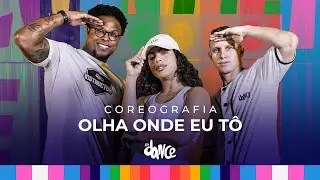 OLHA ONDE EU T&Ocirc; - Ana Castela | FitDance (Coreografia)