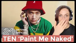 TEN Reaction 'Paint Me Naked' MV and Dance Practice