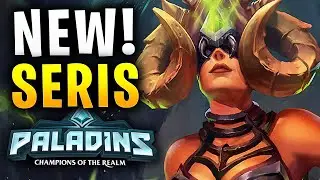 SERIS BRAND NEW TALENTS! - Paladins