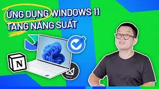 2024, Đây là TOP 10 ứng dụng tuyệt vời nhất trên windows 11 giúp TĂNG HIỆU SUẤT làm việc!