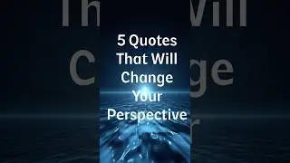 5 Quotes That Will Change Your Perspective😃 #perspective #wordsthatheal #motivatingquotes #changes