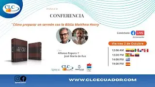 Conferencia Cómo Preparar un Sermón con la Biblia  Matthew Henry