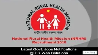 Staff Nurse Grade II Recruitment 2018 || National Health Mission (NHM) || Latest Government Jobs