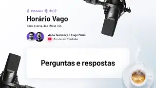 Horário Vago - Perguntas e respostas