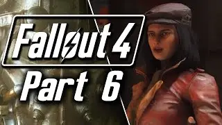 Fallout 4 Walkthrough Gameplay - Part 6 - Diamond City | Revered Legend