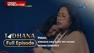 Pinay, sinugod ang kabit ng asawa niyang Koreano! (Full Episode) | Tadhana