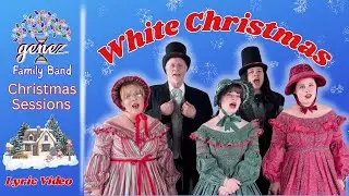 White Christmas Lyric - Historic Victorian Family Carolers Singing Live