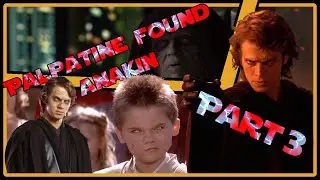 What if Palpatine trained Anakin? | Part 3