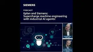 Eplan and Siemens: Supercharge machine engineering with industrial AI agents!