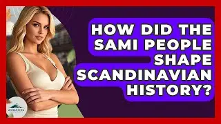 How Did The Sami People Shape Scandinavian History? - Unmapping Scandinavia