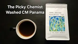 The Picky Chemist Coffee Review (Chaudfontaine, Belgium)- Washed CM Panama Iridescence