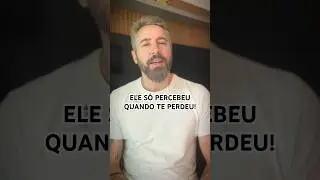 Ele s&oacute; percebeu quando te perdeu! #relacionamento #fim #amorpropio #reflexaododia #sevalorize