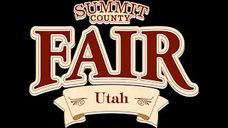 Summit County, Utah Fair - Livestock Market Judging     August 11, 2023