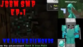 JDBM SMP EP 1 WE GOT DIAMONDS