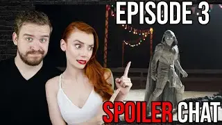 We Want To Like This More... Moon Knight Ep 3 SPOILER Chat!