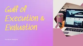 Understand Gulf of Execution & Evaluation in UX | Design Gaps That Hurt Users