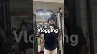Day 28 vlogging