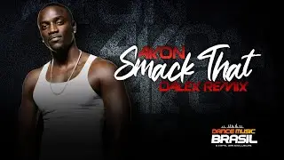 Akon - Smack That Remix (DALEX) Exclusiva DMB 2021