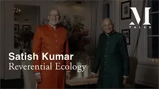 How Reverence for Nature Can Transform Your Life: Insights from Satish Kumar & Swami Rameshwarananda