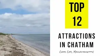 Top 12. Best Tourist Attractions in Chatham - Cape Cod, Massachusetts