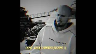 DJIJA Feat.DULLE-Za MC-a
