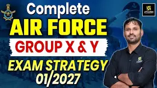 Complete Air Force Group X & Y Exam Strategy 01/2027 🔥 | Selection Plan | Ravikant Sir