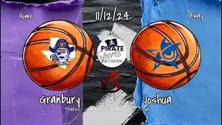 Joshua Owls vs Granbury Pirate Basketball | 11/12/24