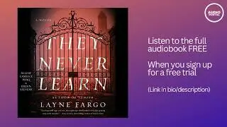 They Never Learn Audiobook Summary Layne Fargo