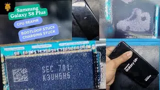 Samsung Galaxy S8 Plus Stuck on Boot Logo Screen || No Charging || Cpu Repair