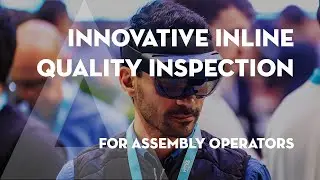 Innovative inline quality inspection for assembly operators