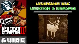 Legendary Elk RDR2 Legendary Animals Location & Rewards