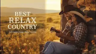 Chill Country Vibes 2025 &ndash; Echoes of Charley Pride, Loretta Lynn, Vince Gill
