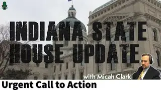 Indiana Legislative - Special Edition