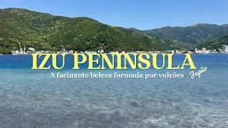 PEN&Iacute;NSULA IZU - JAP&Atilde;O - UM LUGAR DE TIRAR O F&Ocirc;LEGO