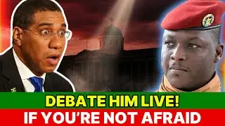 Jamaicans Demand Their PM Debate Traor&eacute; Live &ldquo;If You&rsquo;re Not Afraid!&rdquo;