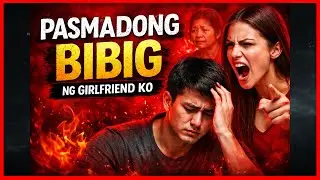 PASMADONG BIBIG NG GIRLFRIEND KO | TAGALOG LOVE STORY | Kwentira