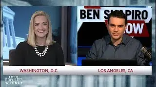 EWTN Pro-Life Weekly Episode 34: Ben Shapiro Debunks Pro-Abortion Arguments